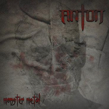 Anton : Monster Metal